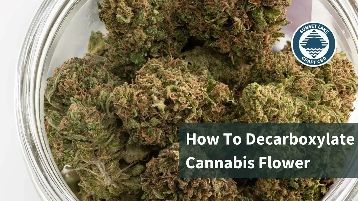 A jar of raw cannabis flower about to be decarboxylated. Text reads how to decarboxylate cannabis flower